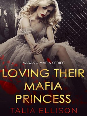cover image of Loving Their Mafia Princess